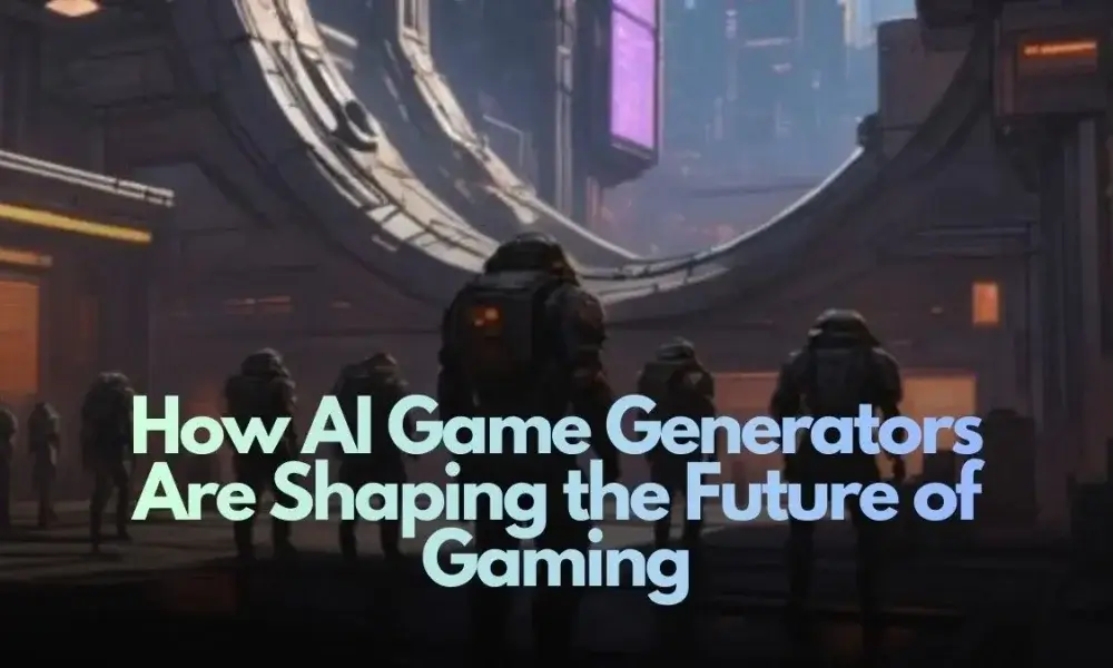 How AI Game Generators Are Shaping the Future of Gaming